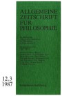 Allgemeine Zeitschrift für Philosophie: Heft 12.3/1987