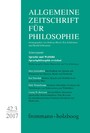 Allgemeine Zeitschrift für Philosophie: Sprache und Weltbild. Sprachphilosophie revisited - Heft 42.3/2017