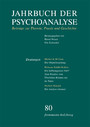 Jahrbuch der Psychoanalyse / Band 80: Deutungen