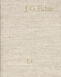 Johann Gottlieb Fichte: Gesamtausgabe / Reihe I: Werke. Band 4: Werke 1797-1798 - Gesamtausgabe der Bayerischen Akademie der Wissenschaften