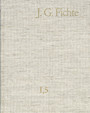 Johann Gottlieb Fichte: Gesamtausgabe / Reihe I: Werke. Band 5: Werke 1798-1799 - Gesamtausgabe der Bayerischen Akademie der Wissenschaften