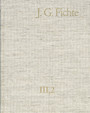 Johann Gottlieb Fichte: Gesamtausgabe / Reihe III: Briefe. Band 2: Briefe 1793-1795 - Gesamtausgabe der Bayerischen Akademie der Wissenschaften