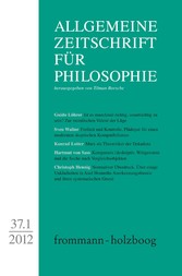 Allgemeine Zeitschrift für Philosophie: Heft 37.1/2012