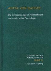 Die Gewissensfrage in Psychoanalyse und Analytischer Psychologie - Neue Untersuchung einer alten Wunde