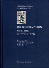 Die Reformation und ihr Mittelalter