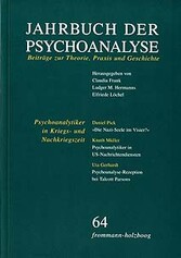Jahrbuch der Psychoanalyse / Band 64: Psychoanalytiker in Kriegs- und Nachkriegszeit