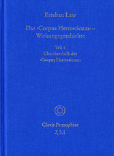 Das ?Corpus Hermeticum? - Wirkungsgeschichte: Charakteristik des ?Corpus Hermeticum? - Das ?Corpus Hermeticum? im Rahmen der abendländischen Tradition. Teil 1.