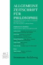 Allgemeine Zeitschrift für Philosophie: Heft 48.2/2023